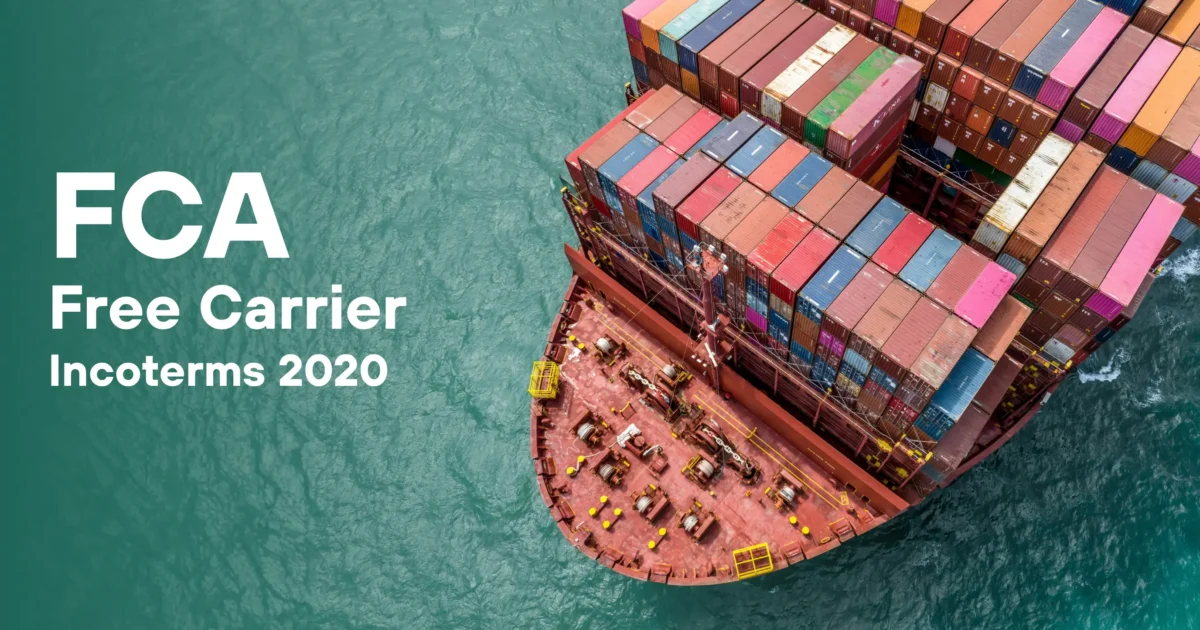 FCA Incoterms Guide: Who Pays, Who Risks, Who Wins